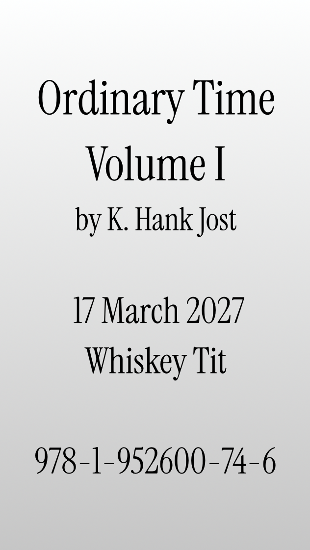 Ordinary Time, Volume I